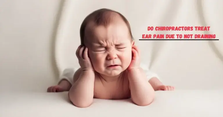 do chiropractors treat ear pain due to not draining